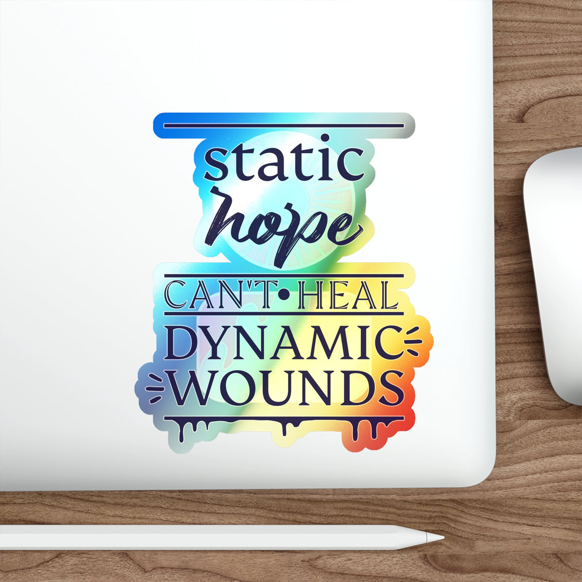 Static Hope Holographic Die-Cut Sticker - Motivational Quote Vinyl Decal