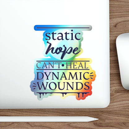 Static Hope Holographic Die-Cut Sticker - Motivational Quote Vinyl Decal