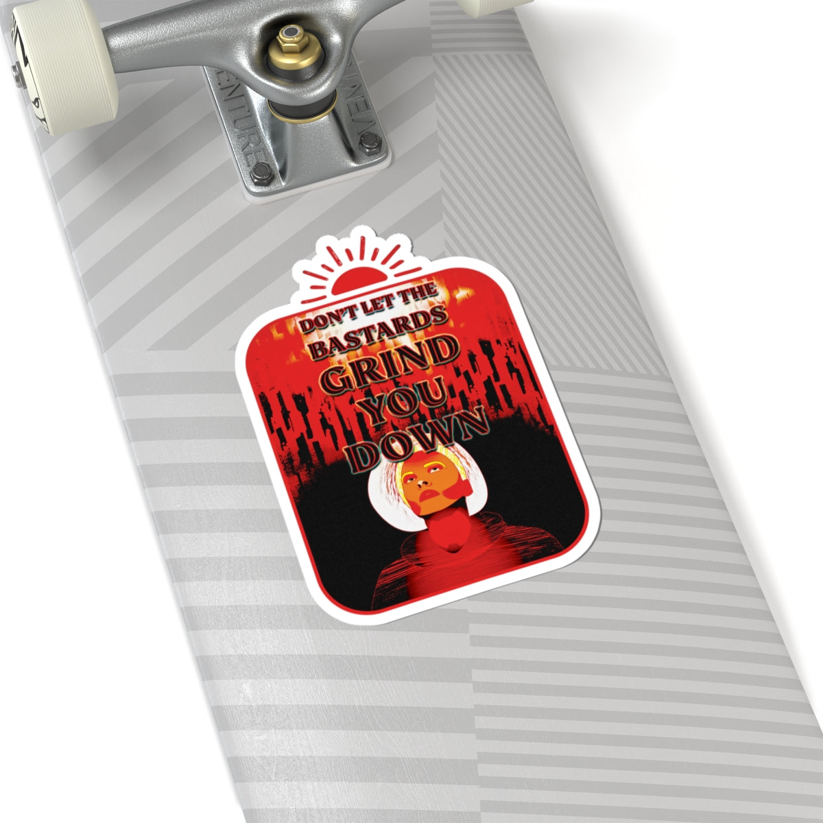 Don't Let the Bastards Grind You Down Kiss-Cut Sticker - Vintage Protest Art