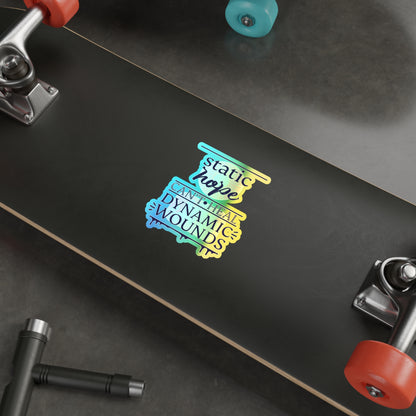 Static Hope Holographic Die-Cut Sticker - Motivational Quote Vinyl Decal