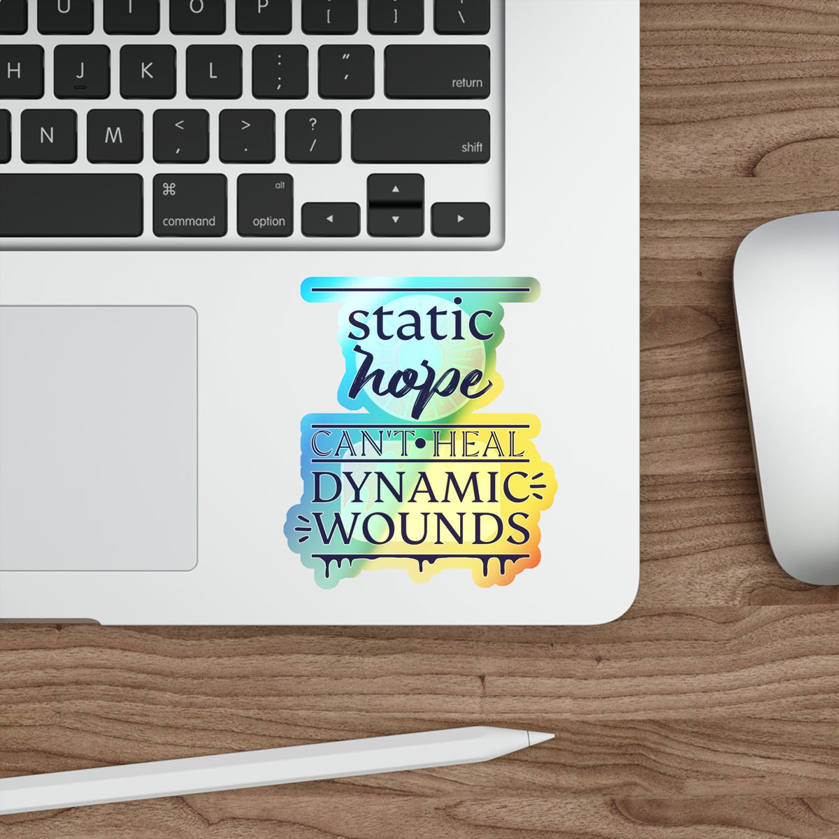 Static Hope Holographic Die-Cut Sticker - Motivational Quote Vinyl Decal