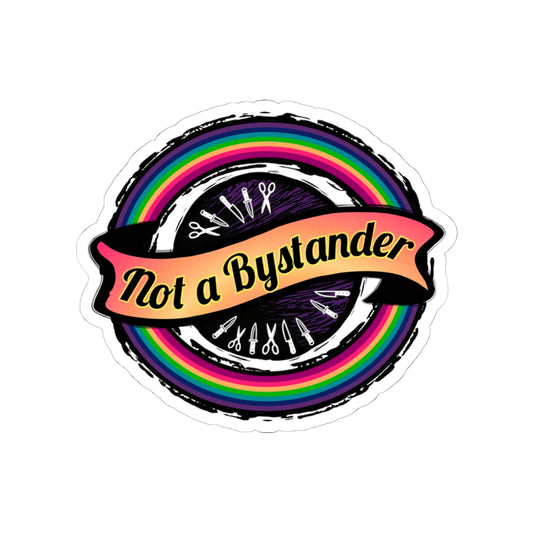 Not a Bystander Kiss-Cut Sticker - Rainbow LGBTQ+ Ally Support Decal